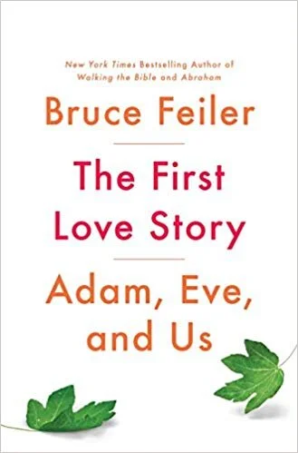 Cover of The First Love Story: Adam, Eve, and Us
