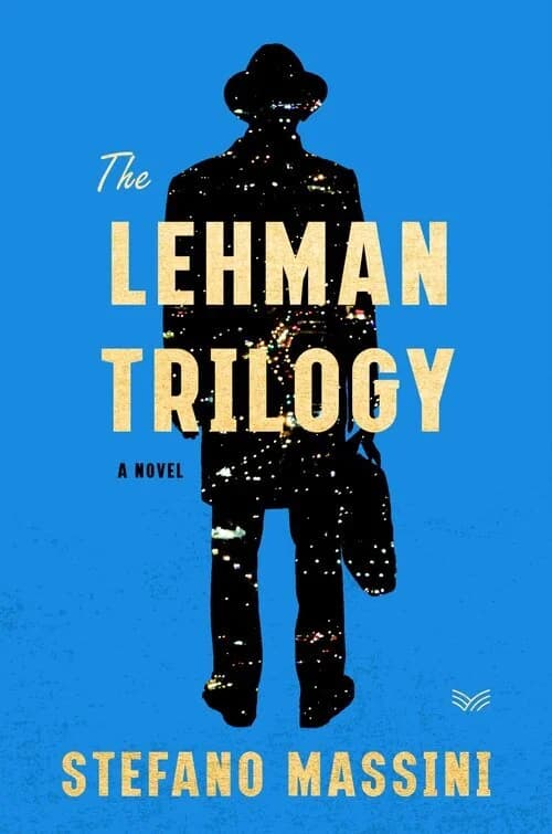 Cover of The Lehman Trilogy, a novel