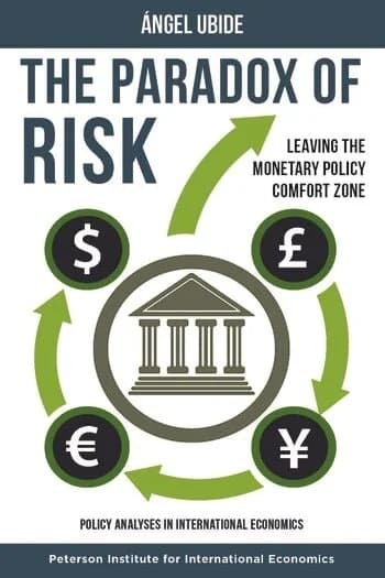 Cover of The Paradox of Risk: Leaving the Monetary Policy Comfort Zone