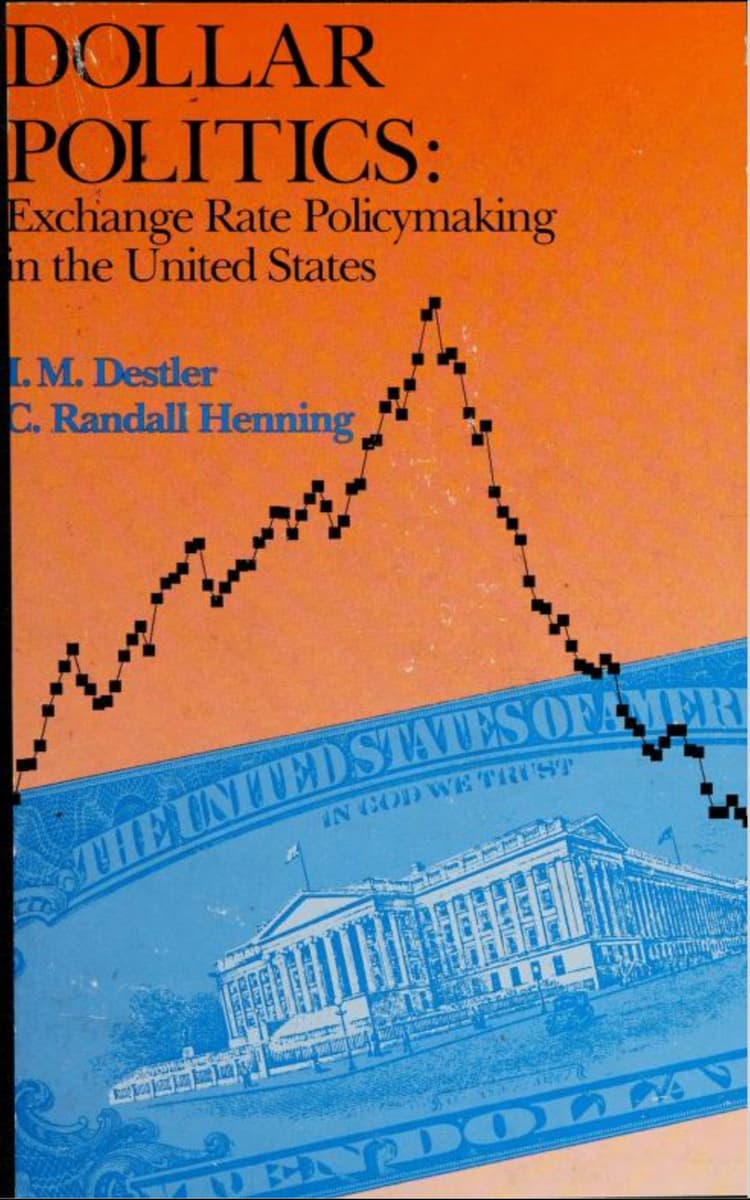 Cover of Dollar Politics: Exchange Rate Policymaking in the United States