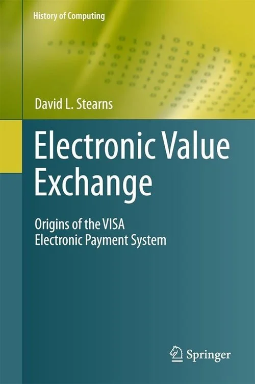Cover of Electronic Value Exchange: Origins of the Visa Electronic Payments System