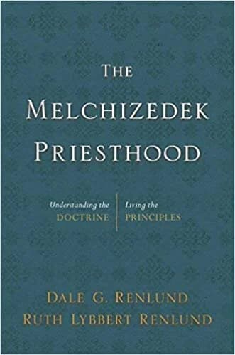 Cover of The Melchizedek Priesthood: Understanding the Doctrine, Living the Principles