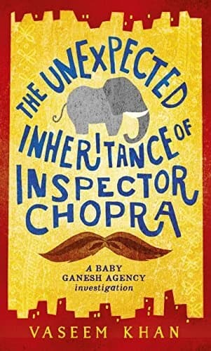 Cover of The Unexpected Inheritance of Inspector Chopra