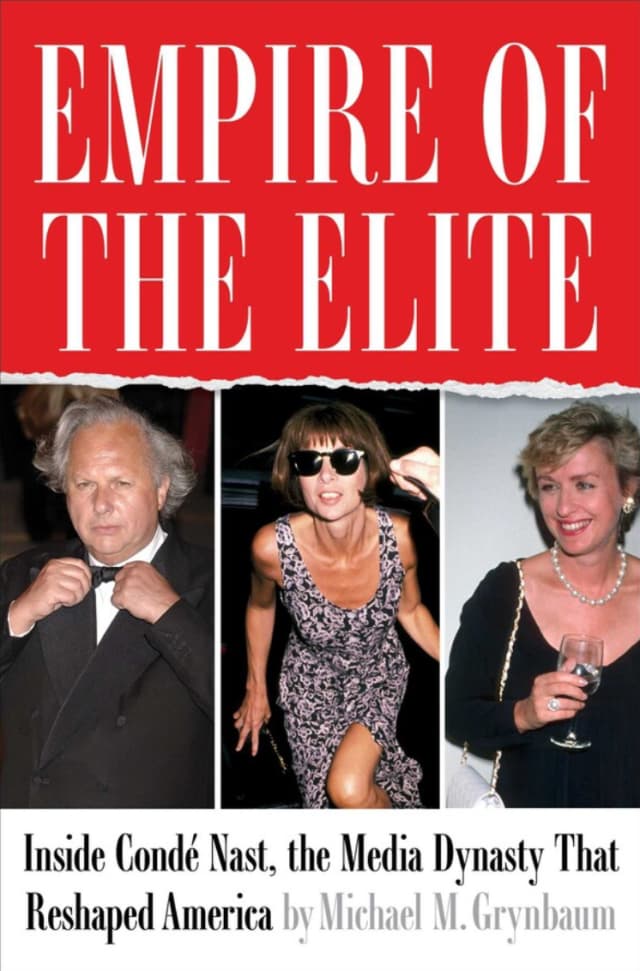 Cover of Empire of the Elite: Inside Condé Nast, the Media Dynasty That Reshaped America