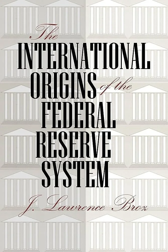 Cover of The International Origins of the Federal Reserve System