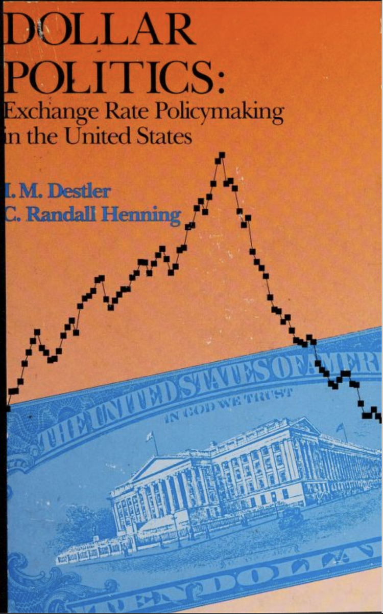 Cover of Dollar Politics: Exchange Rate Policymaking in the United States
