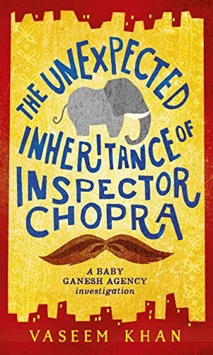 Cover of The Unexpected Inheritance of Inspector Chopra